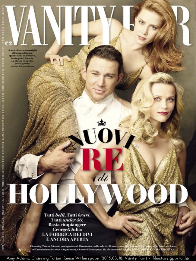 Amy Adams, Channing Tatum & Reese Witherspoon (2015.03.18. Vanity Fair)