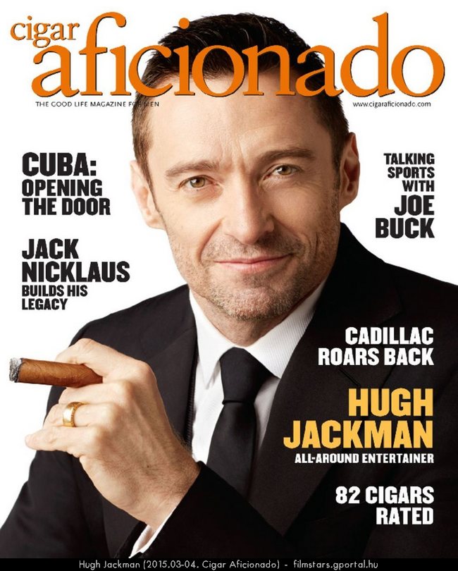 Hugh Jackman (2015.03-04. Cigar Aficionado)