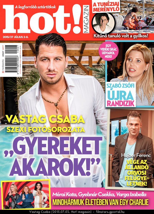 Vastag Csaba (2015.07.02. Hot! magazin)