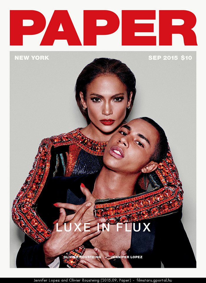 Jennifer Lopez and Olivier Rousteing (2015.09. Paper)