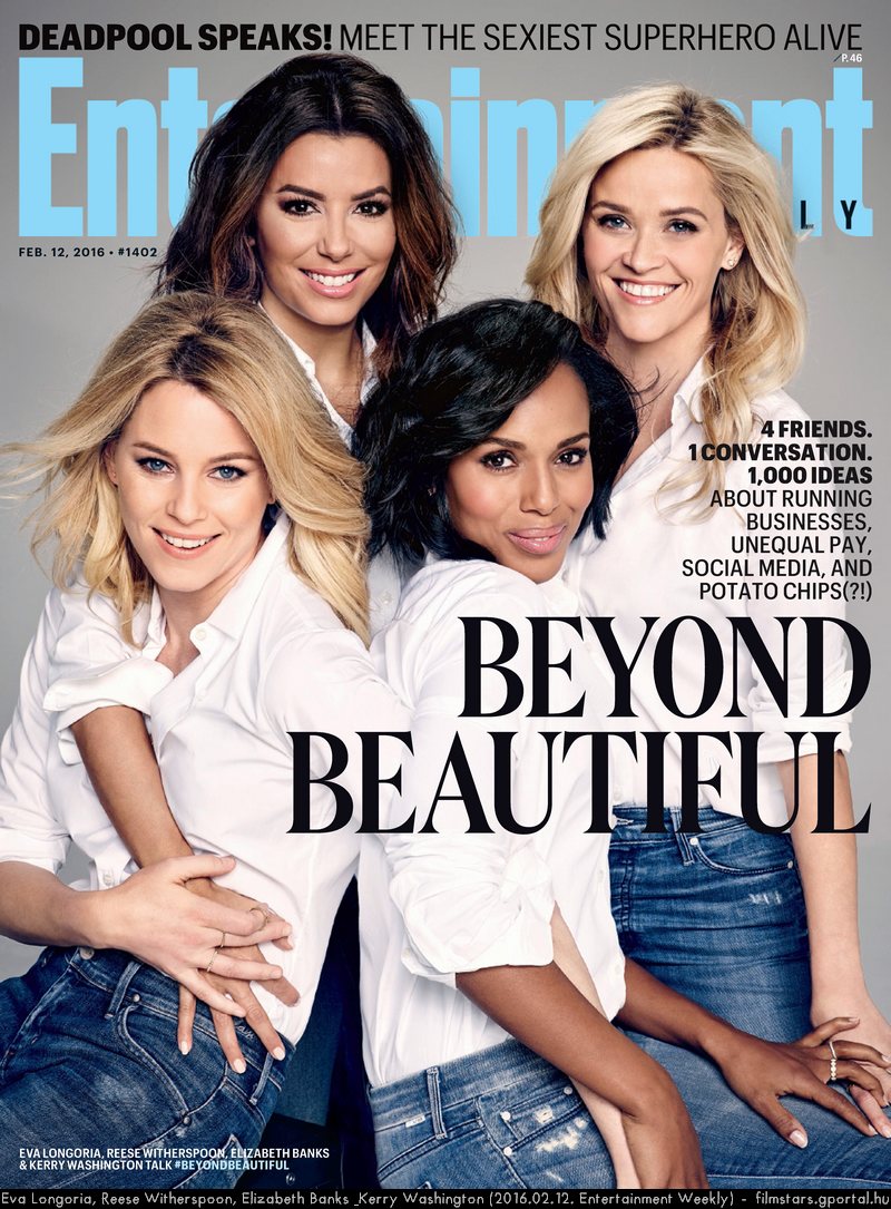 Eva Longoria, Reese Witherspoon, Elizabeth Banks & Kerry Washington (2016.02.12. Entertainment Weekly)